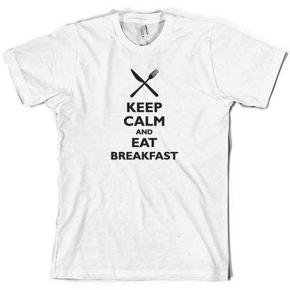 Keep Calm and Eat Breakfast T Shirt