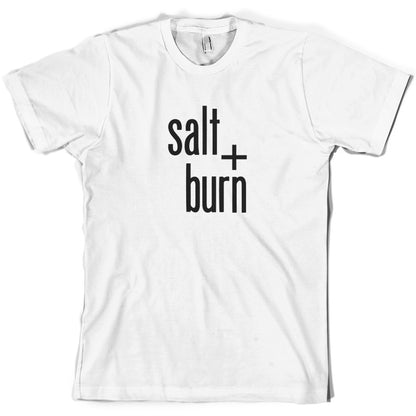 Salt And Burn T Shirt