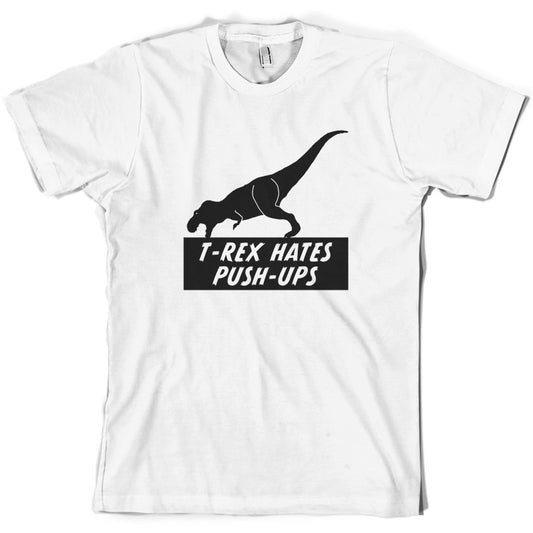 T-Rex Hates Pushups T Shirt