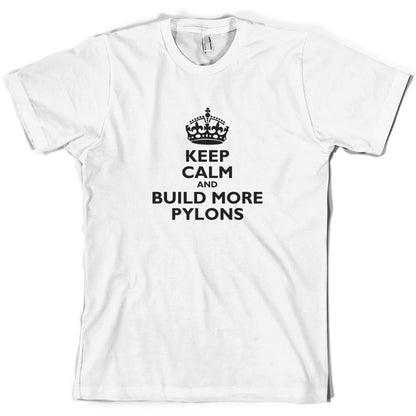 Keep Calm and Build More Pylons T Shirt