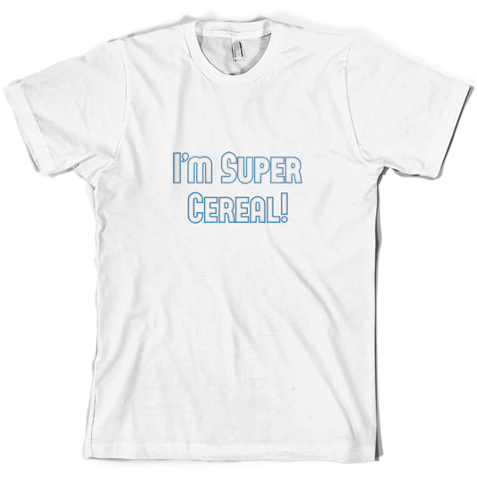 I'm Super Cereal T Shirt