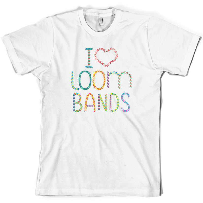 I Love Loom Bands T Shirt