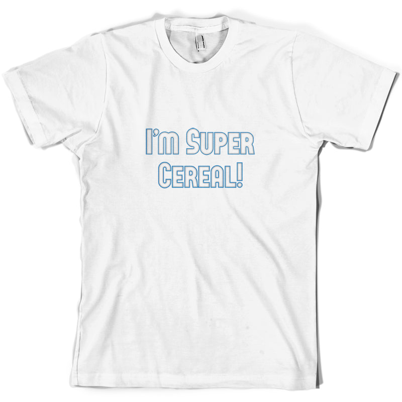 I'm Super Cereal T Shirt