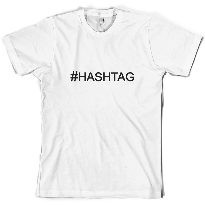 #Hashtag (Hash tag) T Shirt