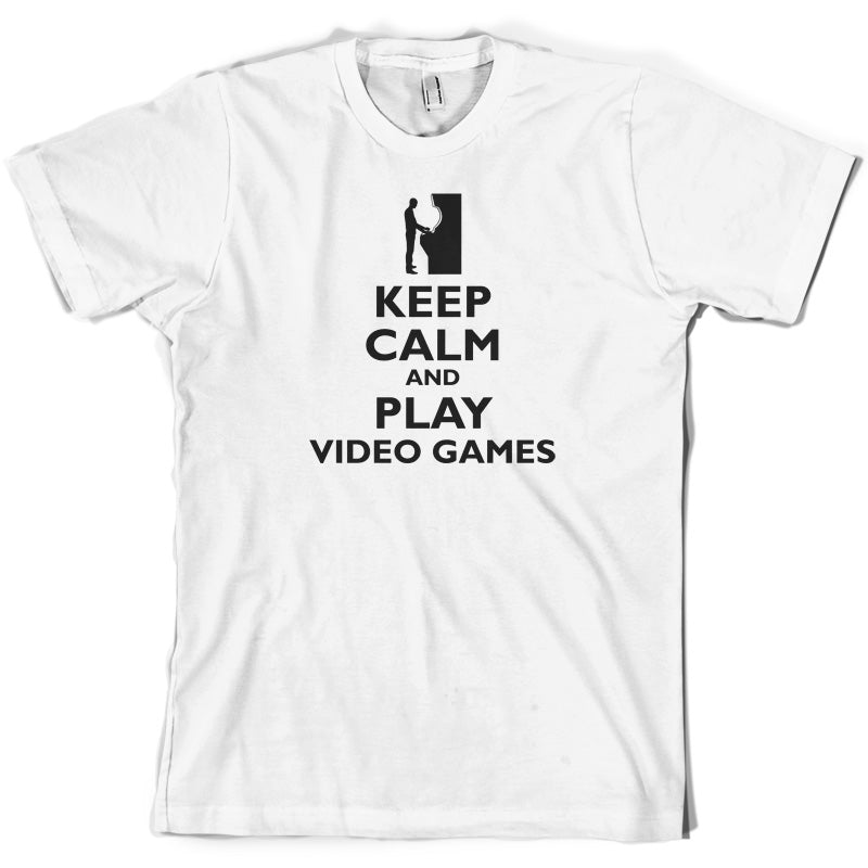 Keep Calm and Play Video Games T Shirt