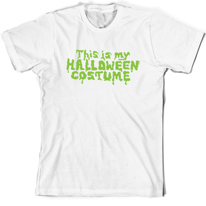 This Is My Halloween Costume T Shirt