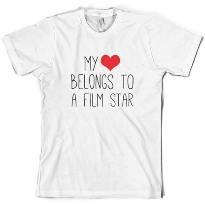 My Heart Belongs To A Film Star T Shirt