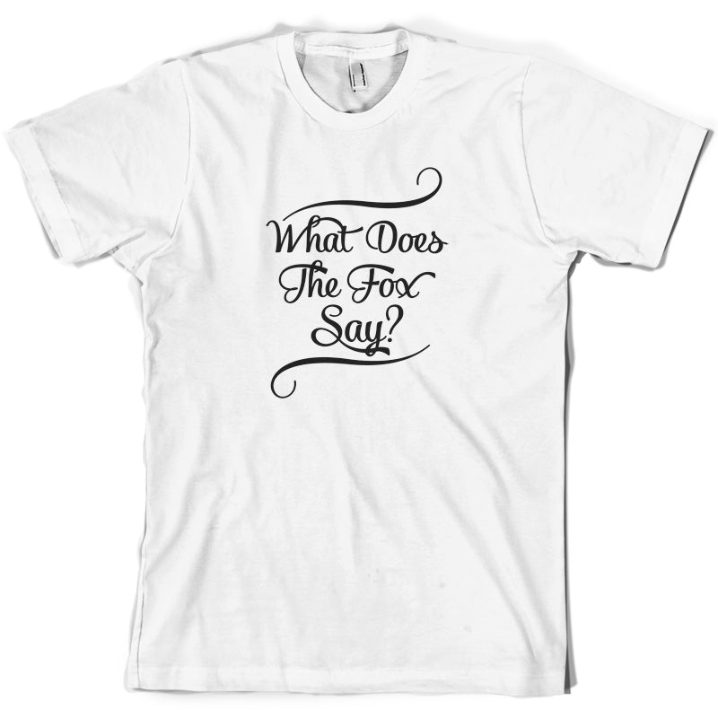 What Does The Fox Say T Shirt