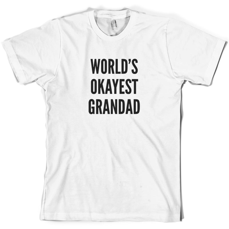 World's Okayest Grandad T Shirt