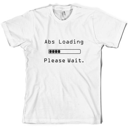 Abs Loading Please Wait T Shirt