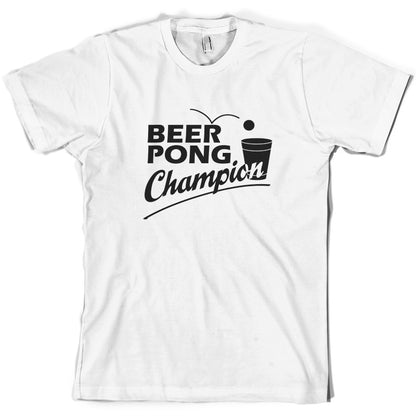 Beer Pong Champion T Shirt