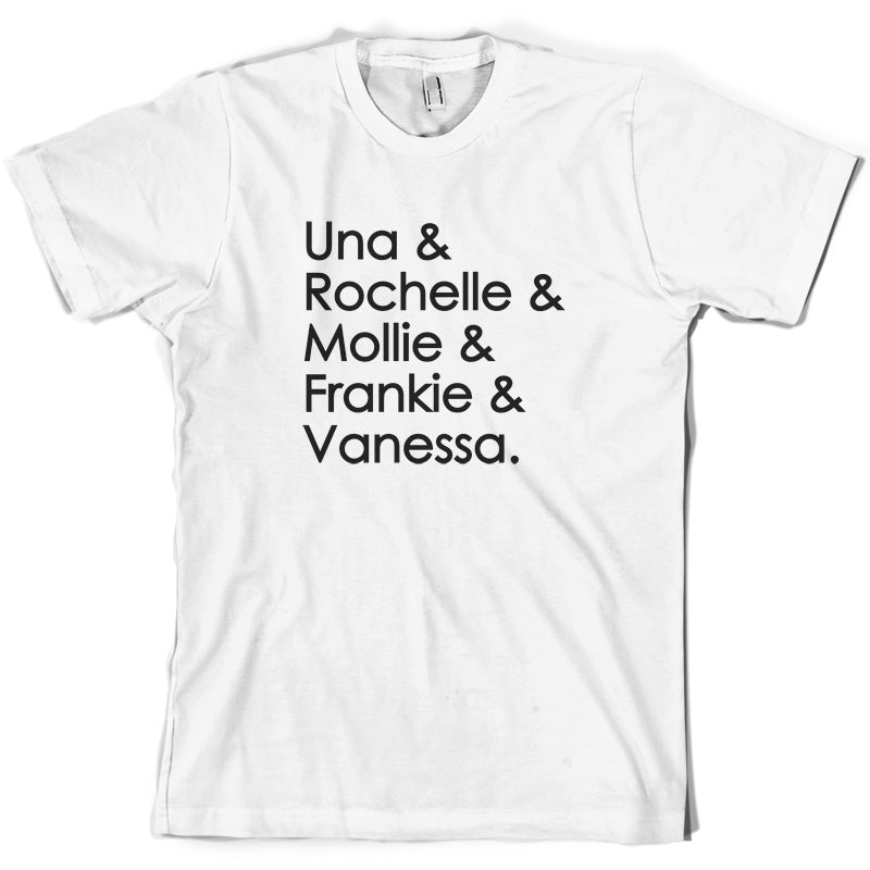 Una & Rochelle & Mollie & Frankie & Vanessa T Shirt