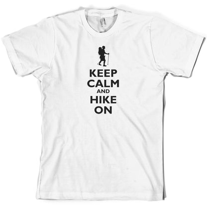 Keep Calm and Hike On T Shirt