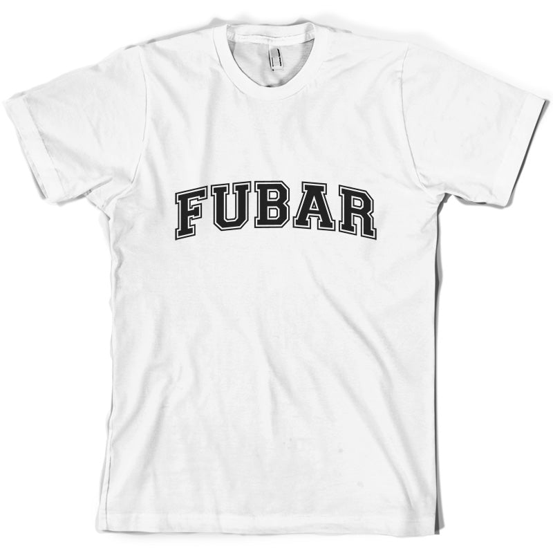 FUBAR (College Style) T Shirt