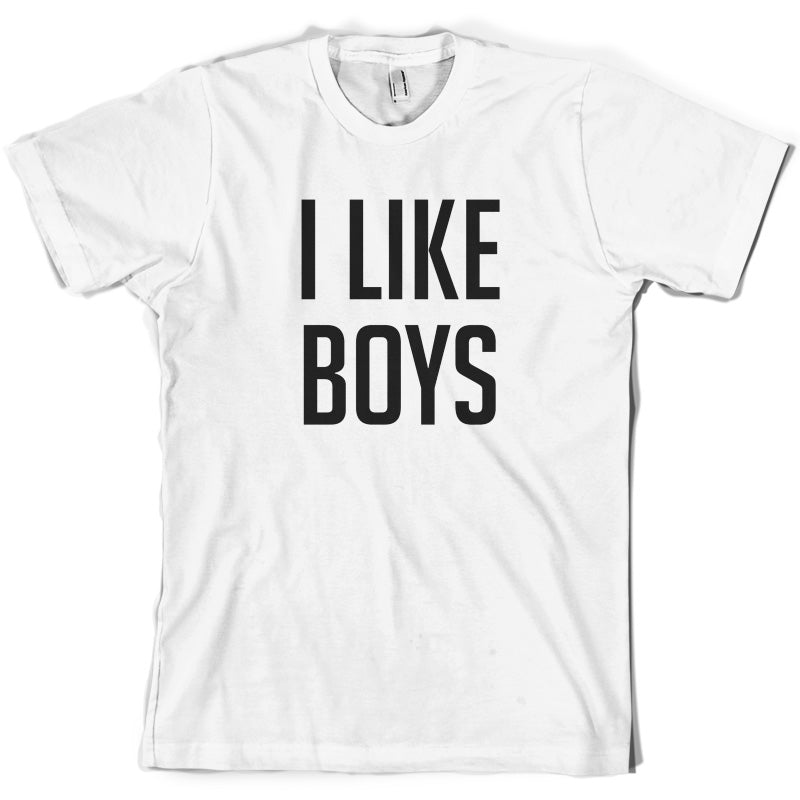 I Like Boys T Shirt