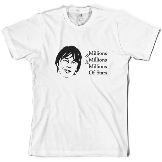 Millions & Millions & Miillions of Stars T Shirt