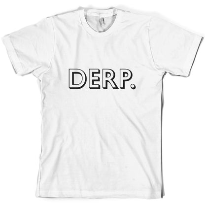 Derp T Shirt