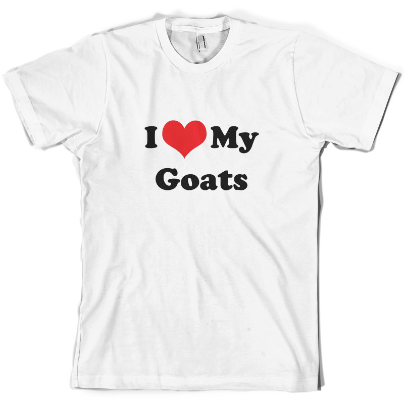 I Love My Goats T Shirt