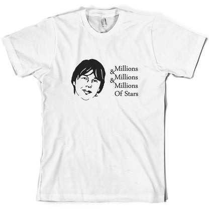 Millions & Millions & Miillions of Stars T Shirt