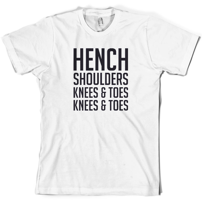 Hench Shoulders Knees & Toes T Shirt