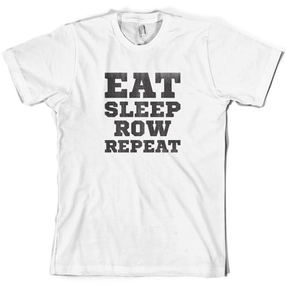 Eat Sleep Row Repeat T Shirt