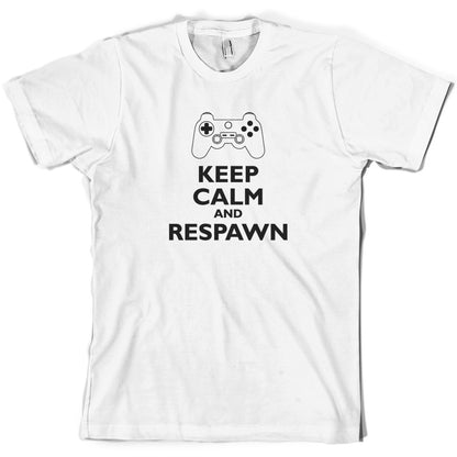 Keep Calm and Respawn T Shirt