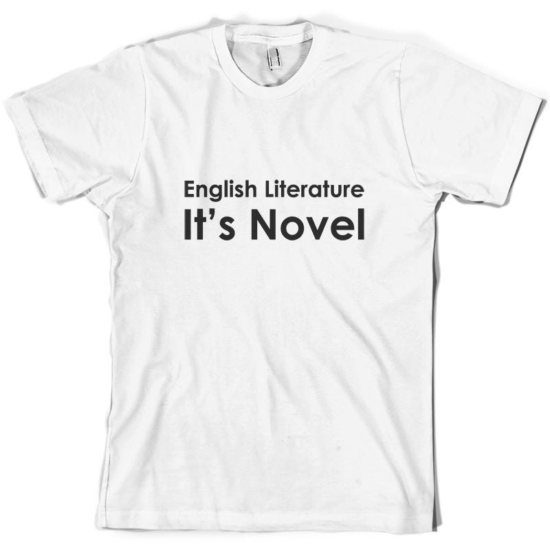 English Literature, It's Novel T Shirt