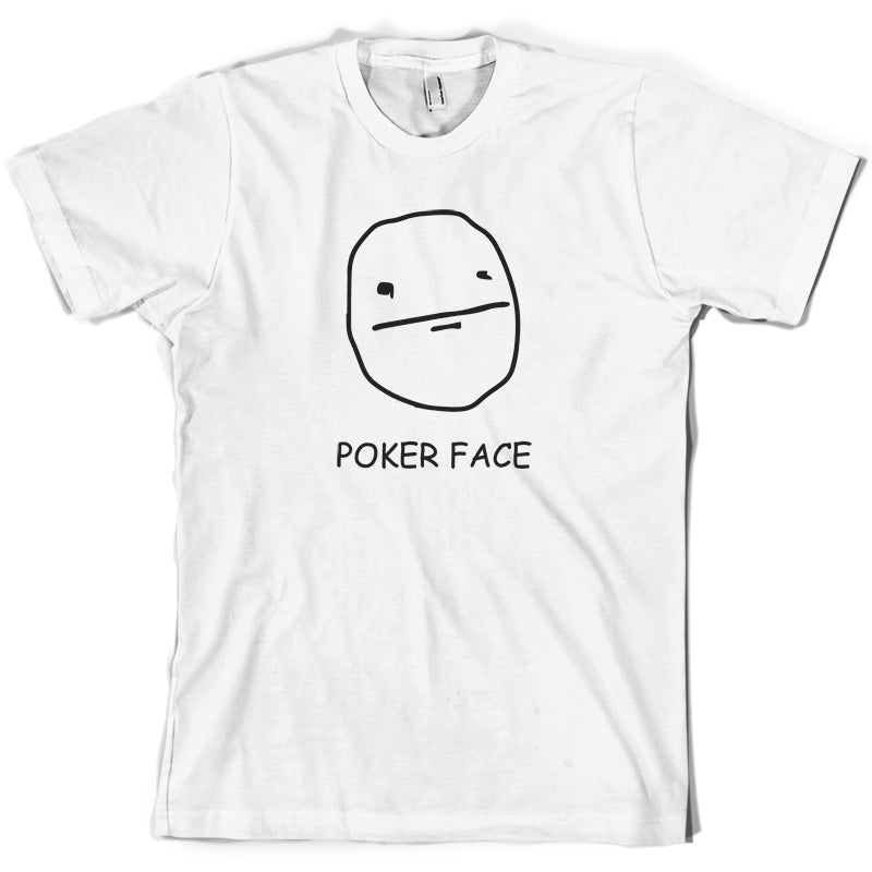 Poker Face T Shirt