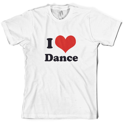 I Love Dance T Shirt