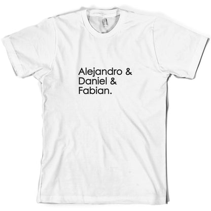 Alejandro & Daniel & Fabian T Shirt