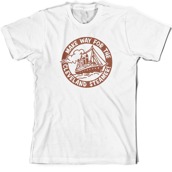 Make way for the Cleveland Steamer T Shirt