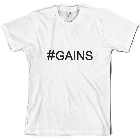 #Gains (Hashtag) T Shirt