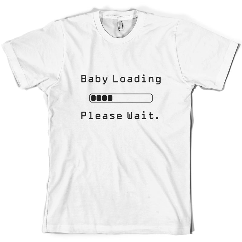 Baby Loading Please Wait T Shirt