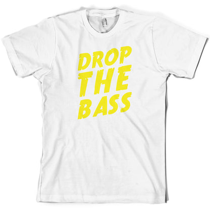 Drop The Bass T Shirt