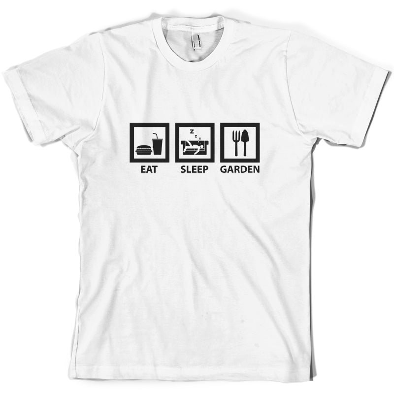 Eat Sleep Garden T Shirt