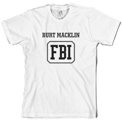 Burt Macklin FBI T Shirt