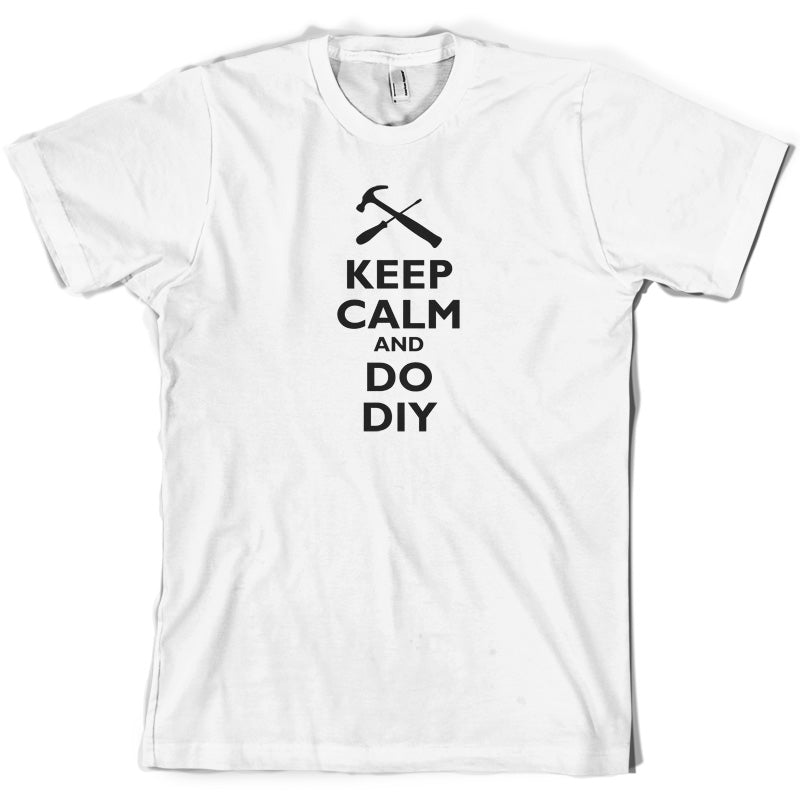 Keep Calm and Do DIY T Shirt