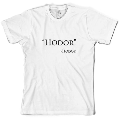 Hodor Quote T Shirt