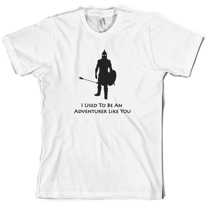 I Used To Be An Adventurer Like You T Shirt