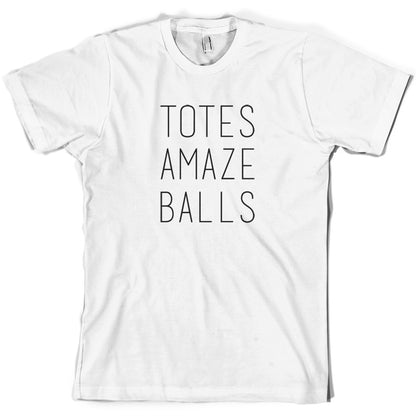 Totes Amazeballs T Shirt