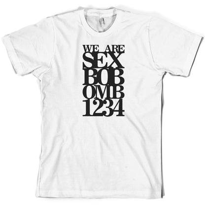 We are Sex Bob-omb 1 2 3 4 T Shirt