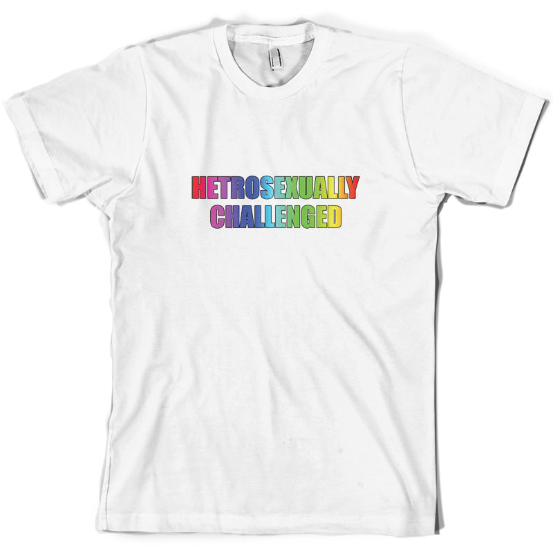 Hetrosexually Challenged T Shirt