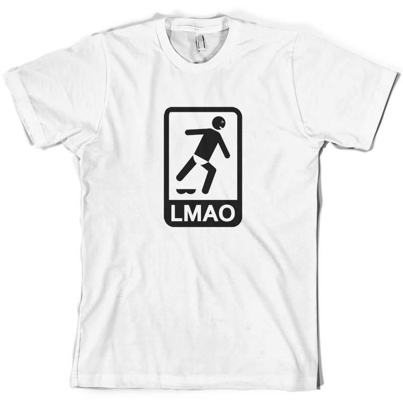 LMAO Sign T Shirt