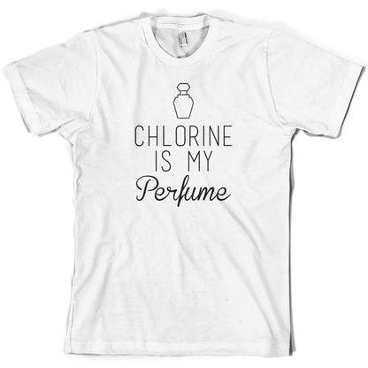 Chlorine Is My Perfume T Shirt