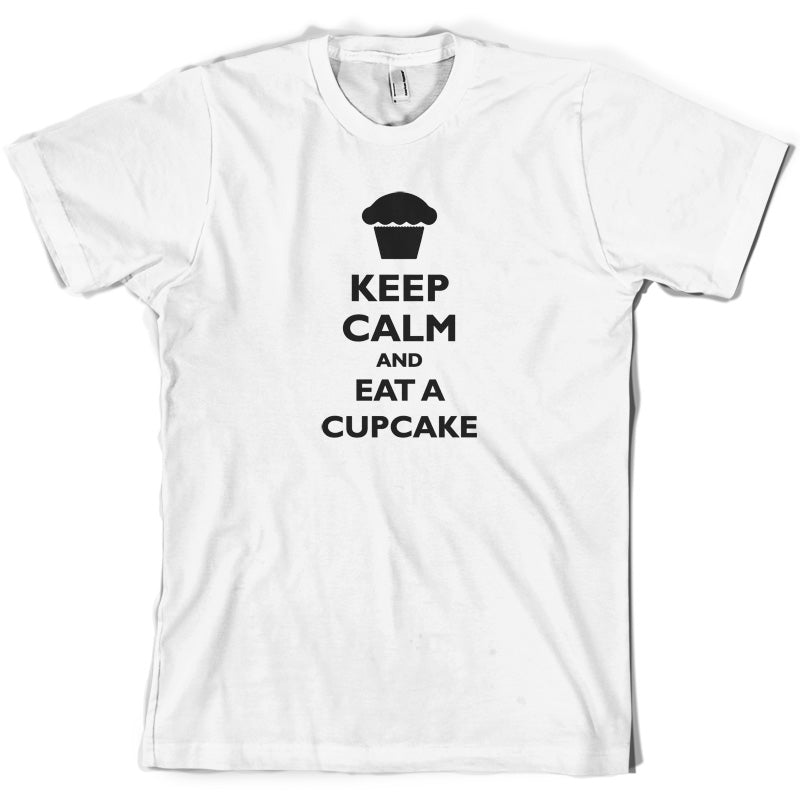 Keep Calm and Eat A Cupcake T Shirt