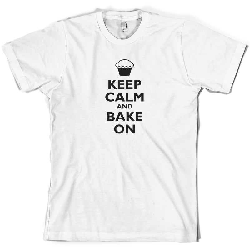 Keep Calm and Bake On T Shirt