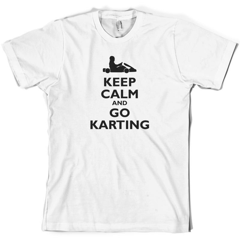 Keep Calm and Go Karting T Shirt