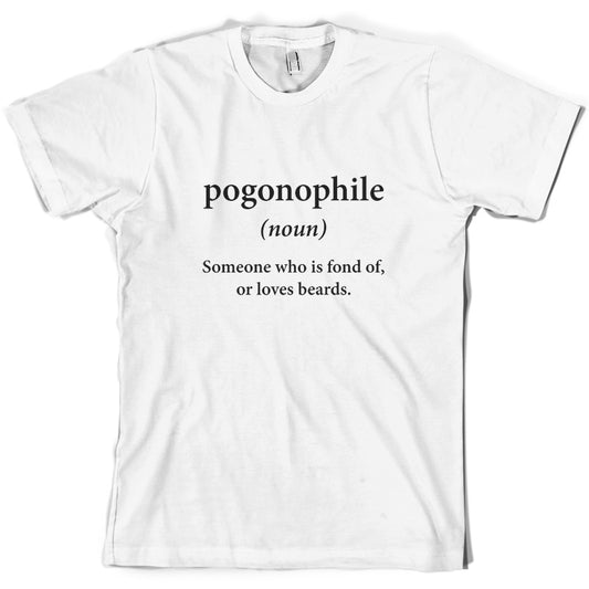 Pogonophile, Someone Who Is Fond Of Beards T Shirt