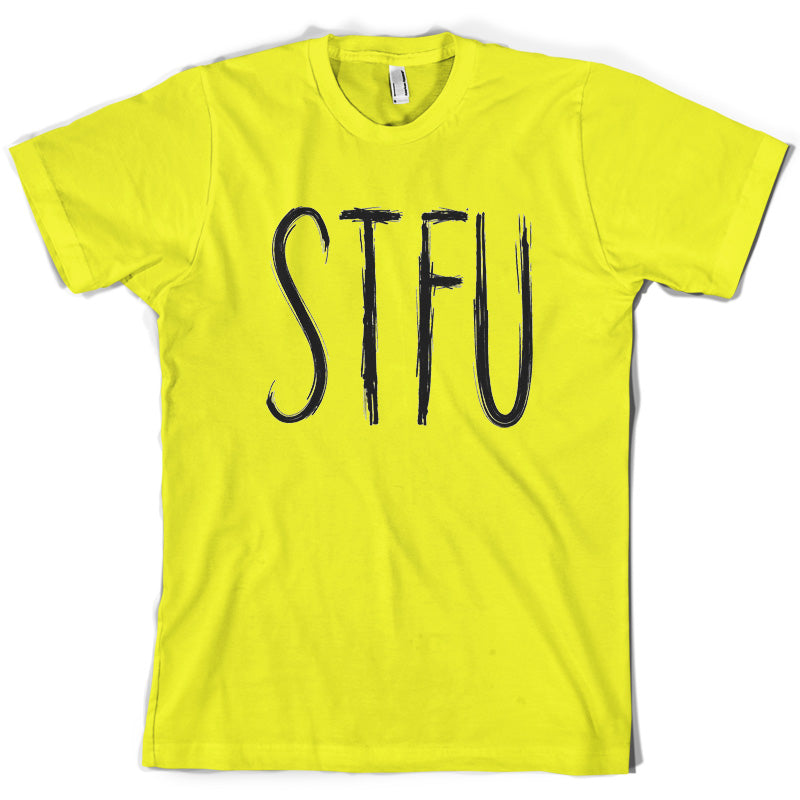 STFU T Shirt