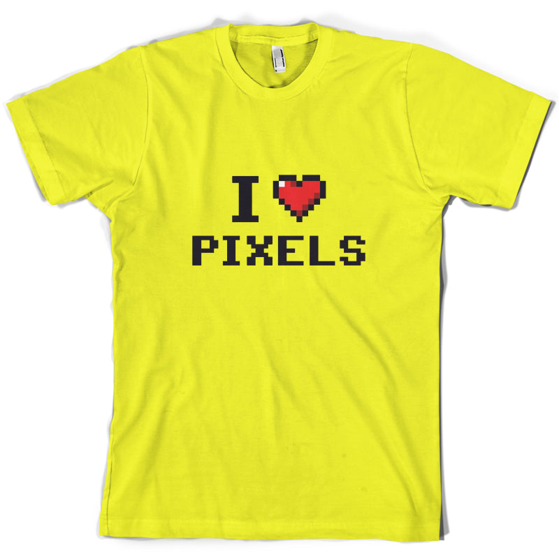 I Love Pixels T Shirt